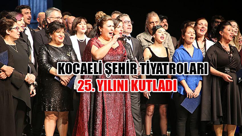 Kocaeli Şehir Tiyatroları 25. yılını kutladı