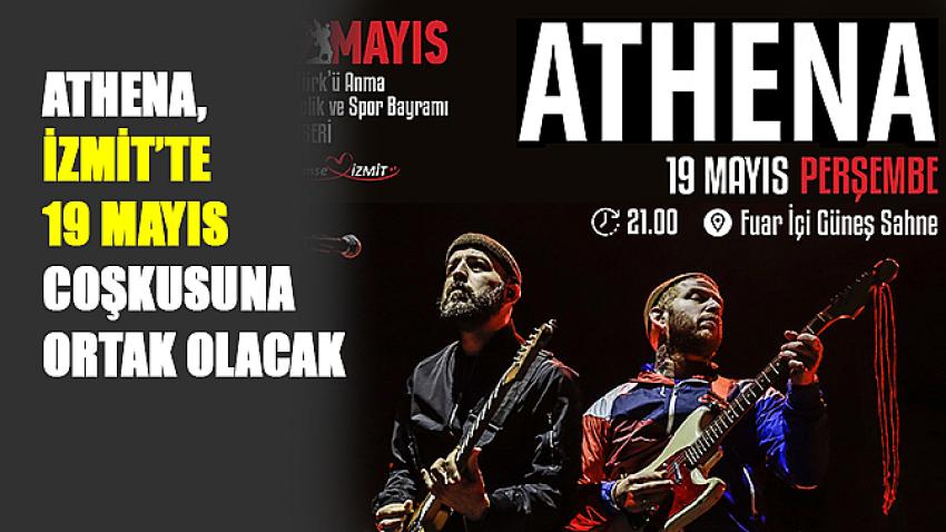 Athena, İzmit’te 19 Mayıs coşkusuna ortak olacak
