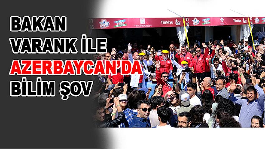 Bakan Varank ile Azerbaycan'da Bilim Şov