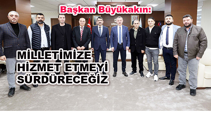 Başkan Büyükakın: Milletimize hizmet etmeyi sürdüreceğiz 