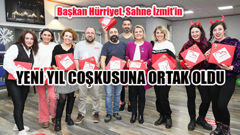 Başkan Hürriyet, Sahne İzmit’in  yeni yıl coşkusuna ortak oldu