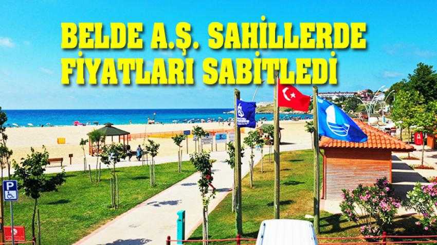 Belde A.Ş. Sahillerde Fiyatları Sabitledi