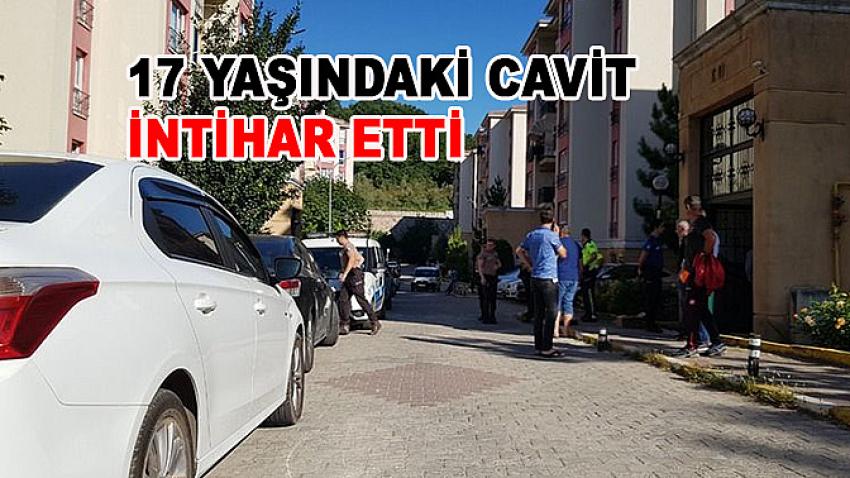 17 yaşındaki Cavit intihar etti