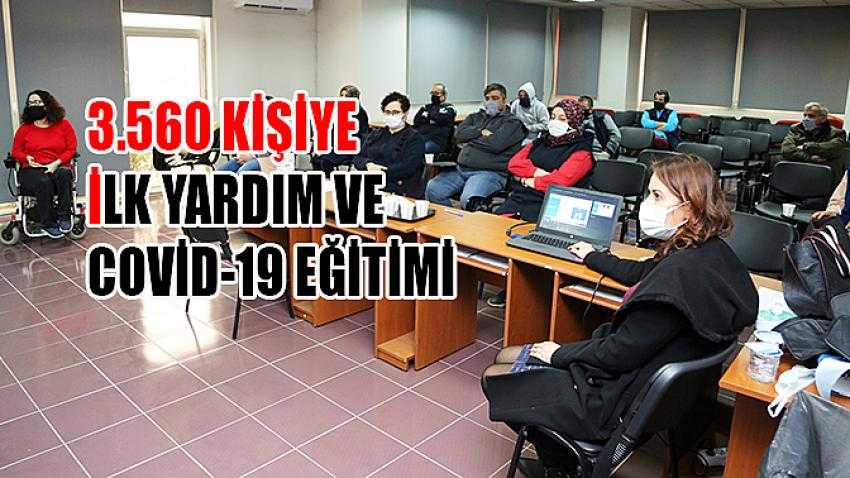 3.560 kişiye ilk yardım ve Covid-19 eğitimi