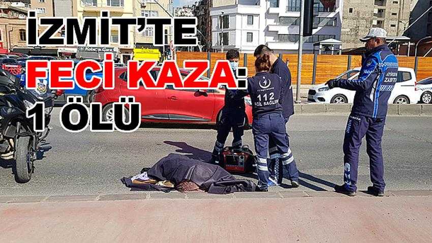 İzmit’te feci kaza: 1 ölü
