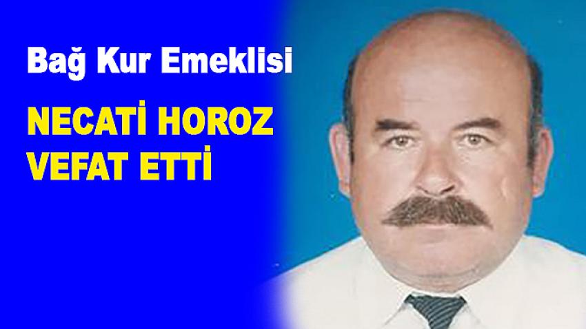 Necati Horoz Vefat etti