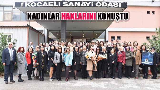 Kadınlar Haklarını Konuştu