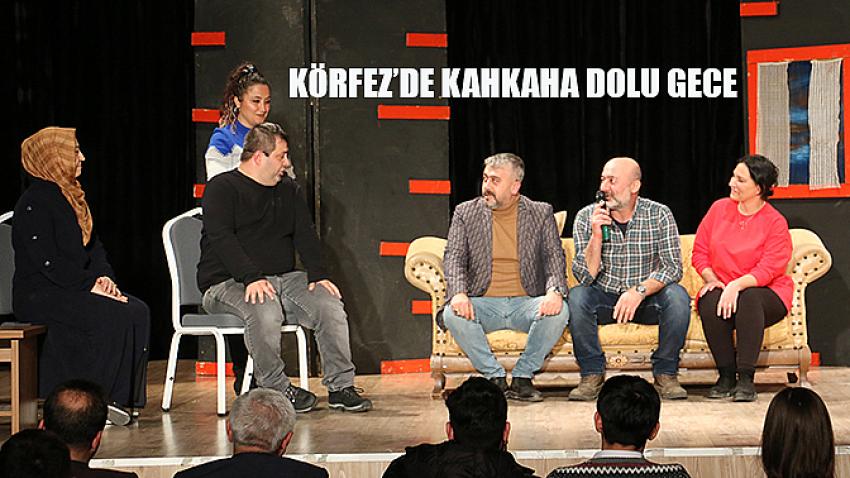 Körfez’de kahkaha dolu gece