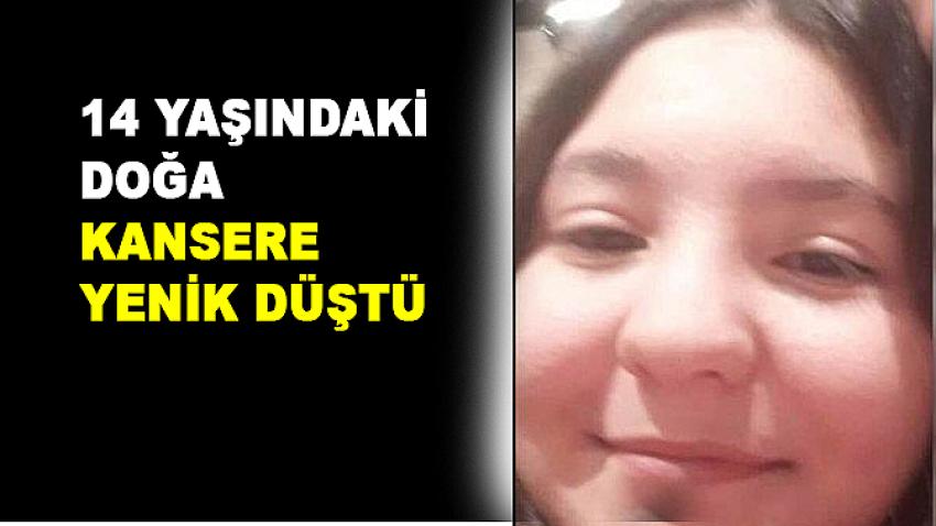 14 Yaşında Kansere Yenildi