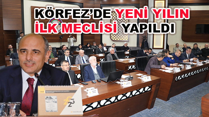 Körfez Belediyesi Ocak Ayı Meclis Toplantısı