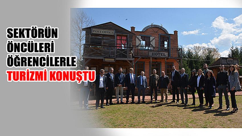 Sektörün Öncüleri  Öğrencilerle Turizmi Konuştu